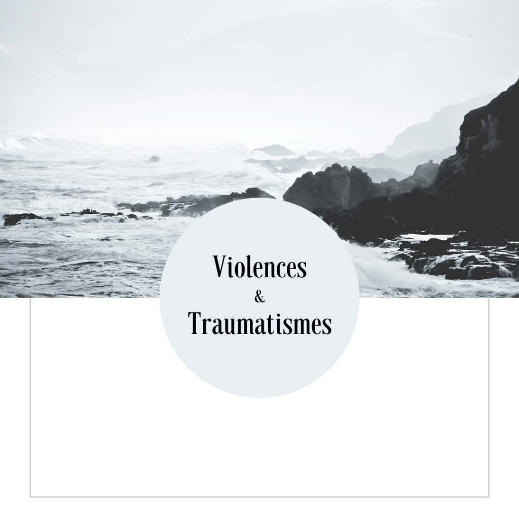 Violences et traumatismes